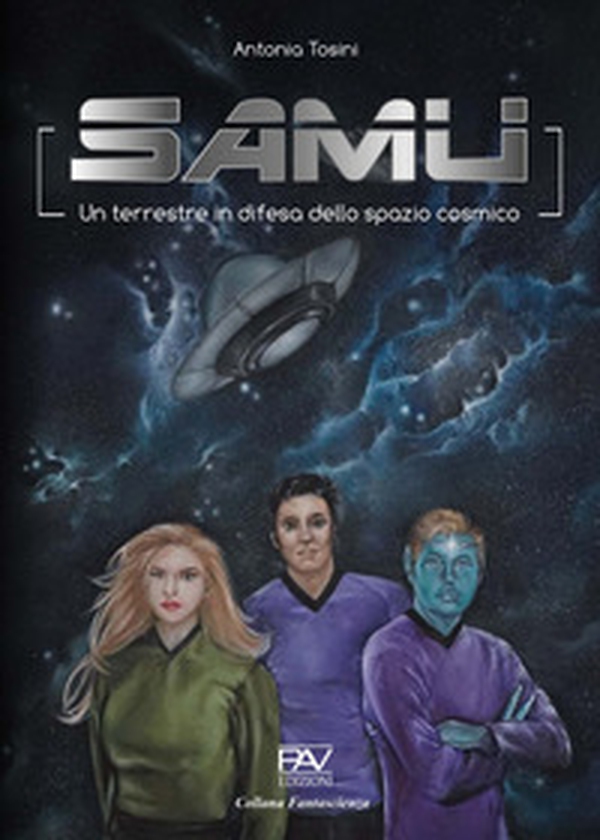 Samu un terrestre in difesa dello spazio cosmico - Librerie.coop Samu un terrestre in difesa dello spazio cosmico - Librerie.coop