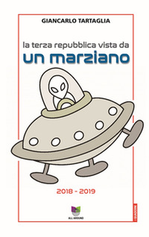 La Terza Repubblica vista da un marziano (2018-2019) - Librerie.coop La Terza Repubblica vista da un marziano (2018-2019) - Librerie.coop