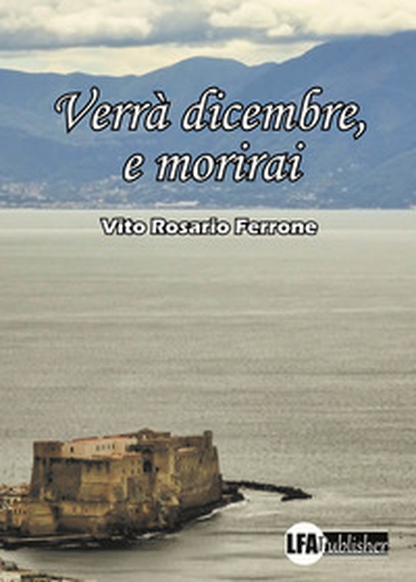Verrà dicembre, e morirai - Librerie.coop