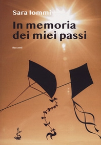 In memoria dei miei passi - Librerie.coop