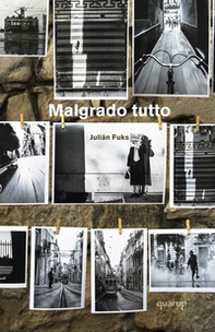 Malgrado tutto - Librerie.coop Malgrado tutto - Librerie.coop