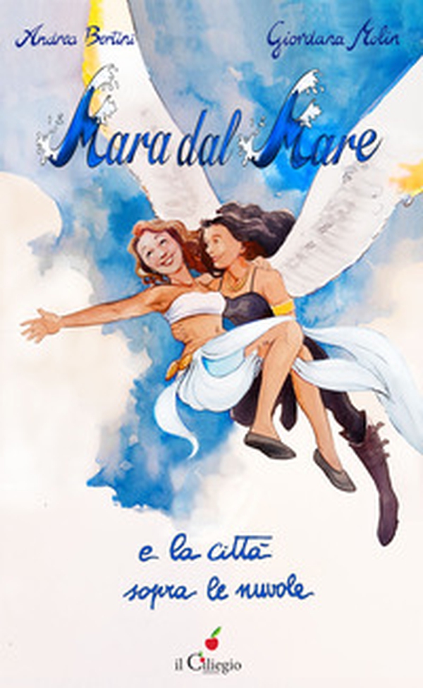 Mara dal mare e la città sopra le nuvole - Librerie.coop