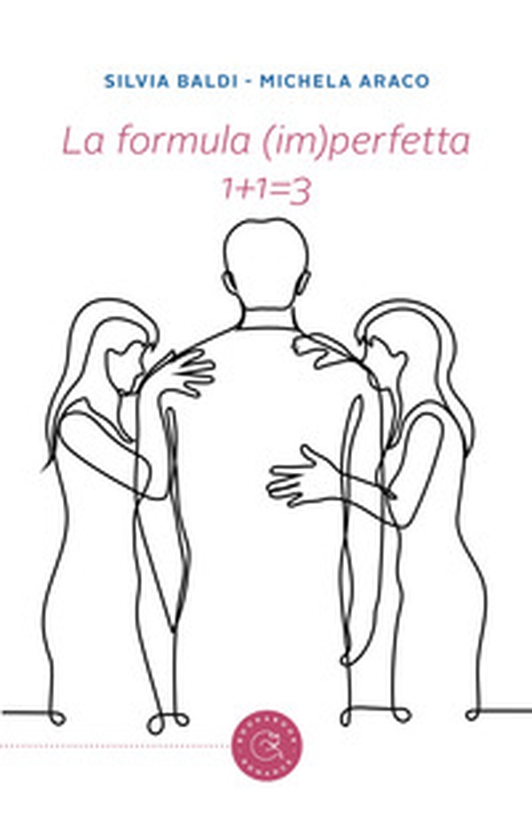 La formula (im)perfetta. 1+1=3 - Librerie.coop La formula (im)perfetta. 1+1=3 - Librerie.coop