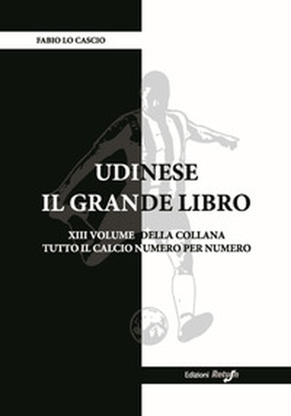 Udinese. Il grande libro - Librerie.coop Udinese. Il grande libro - Librerie.coop