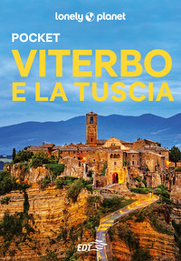 Viterbo e la Tuscia Pocket - Librerie.coop Viterbo e la Tuscia Pocket - Librerie.coop