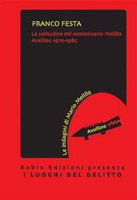 La solitudine del commissario Melillo - Librerie.coop La solitudine del commissario Melillo - Librerie.coop