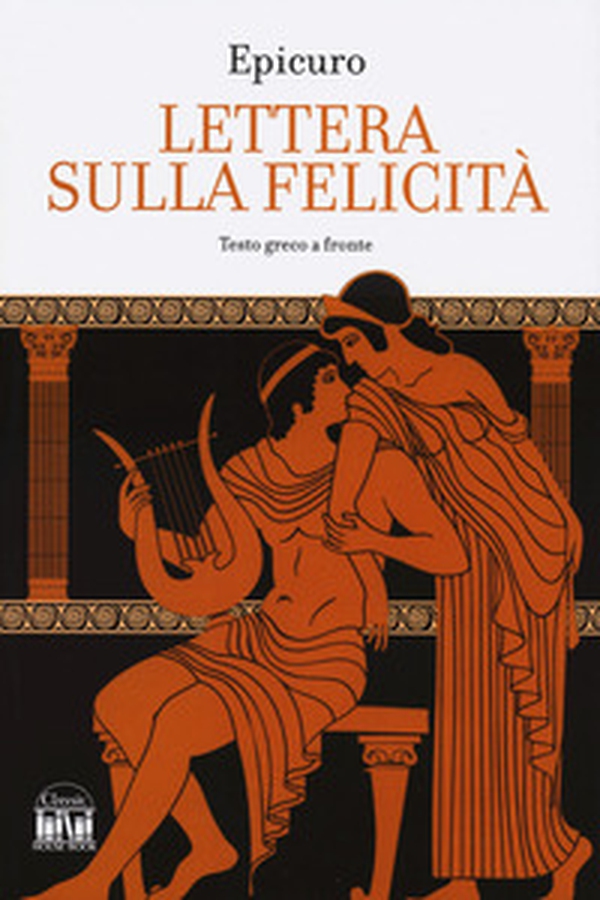 Lettera sulla felicità - Librerie.coop Lettera sulla felicità - Librerie.coop