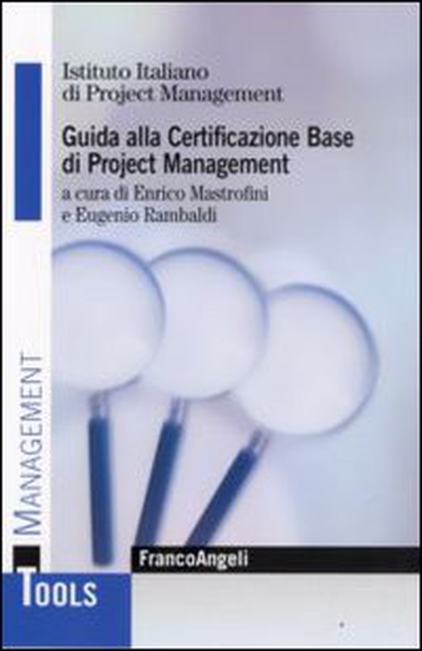 Guida alla certificazione base di project management - Librerie.coop Guida alla certificazione base di project management - Librerie.coop