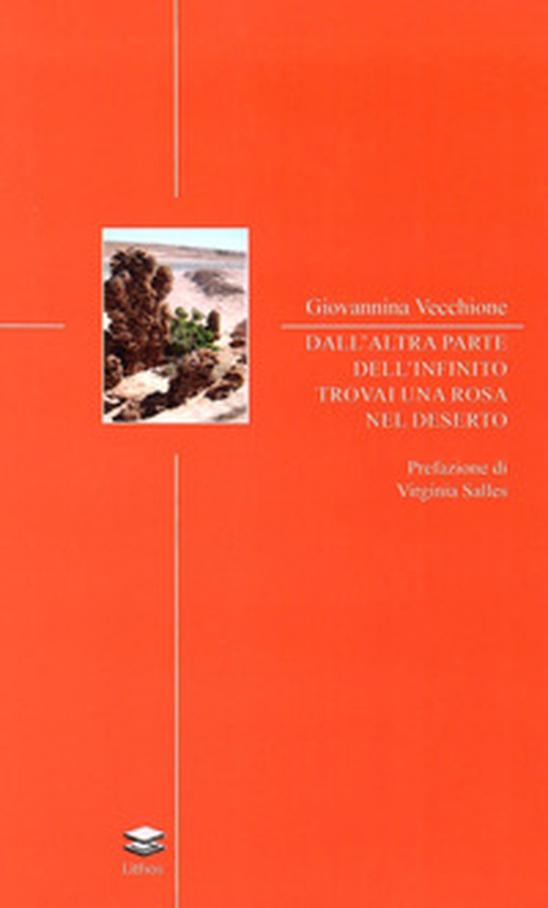 Dall'altra parte dell'infinito trovai una rosa nel deserto - Librerie.coop Dall'altra parte dell'infinito trovai una rosa nel deserto - Librerie.coop