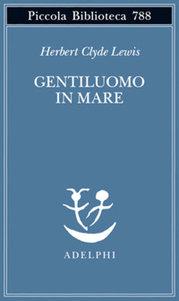 Gentiluomo in mare - Librerie.coop Gentiluomo in mare - Librerie.coop