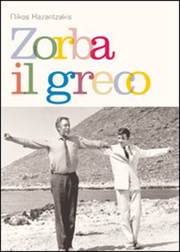 Zorba il greco - Librerie.coop Zorba il greco - Librerie.coop