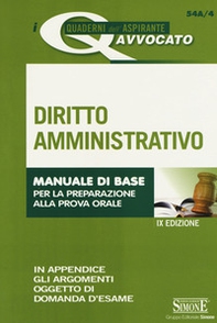 Diritto amministrativo. Manuale di base per la preparazione alla prova orale - Librerie.coop