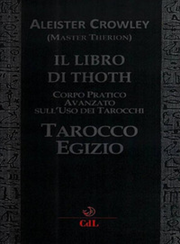 Il libro di Thoth. Tarocco egizio. Corso pratico avanzato sull'uso dei tarocchi - Librerie.coop Il libro di Thoth. Tarocco egizio. Corso pratico avanzato sull'uso dei tarocchi - Librerie.coop