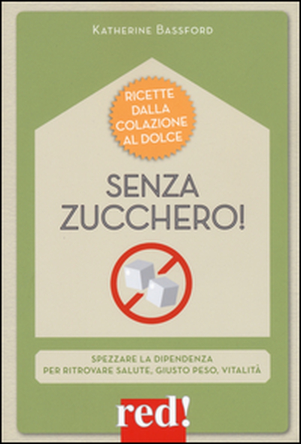 Senza zucchero! - Librerie.coop Senza zucchero! - Librerie.coop
