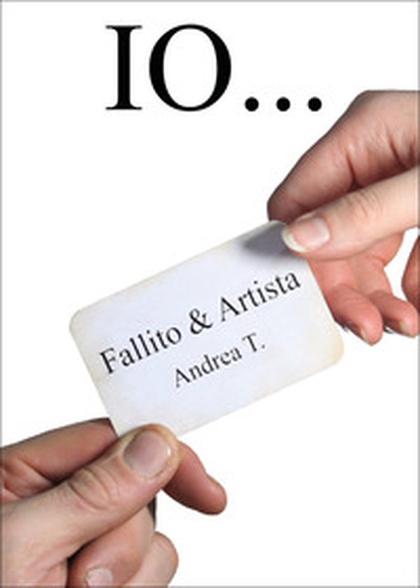 Io... Fallito & artista - Librerie.coop
