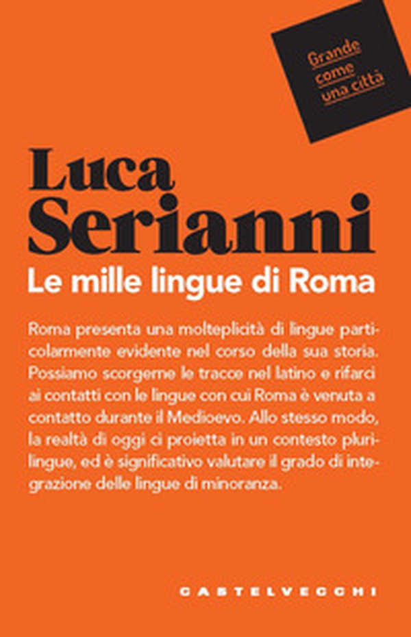 Le mille lingue di Roma - Librerie.coop Le mille lingue di Roma - Librerie.coop