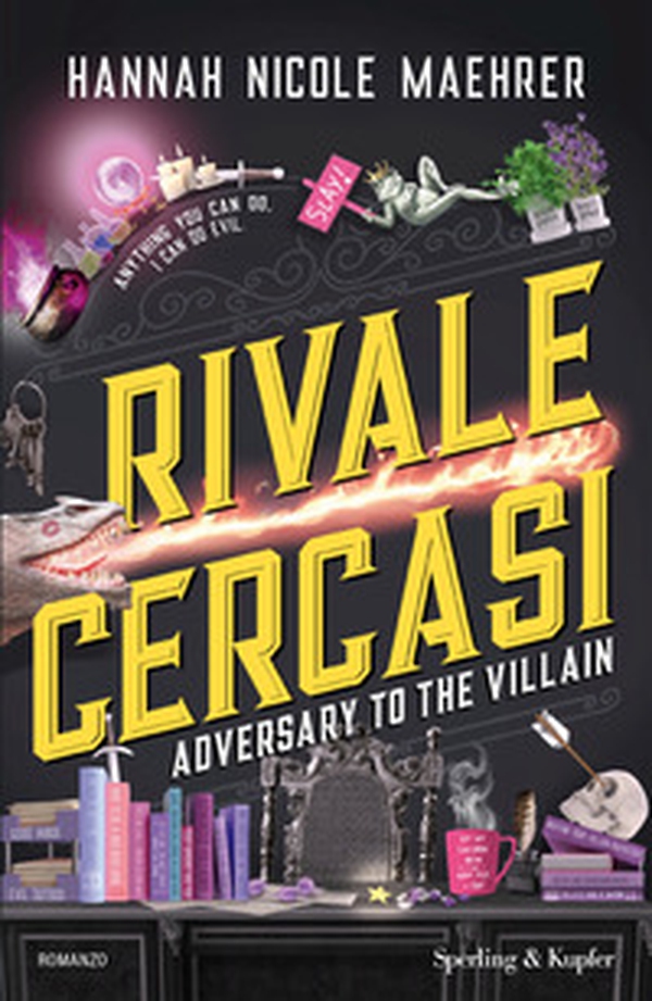 Rivale cercasi. Adversary to the villain - Librerie.coop