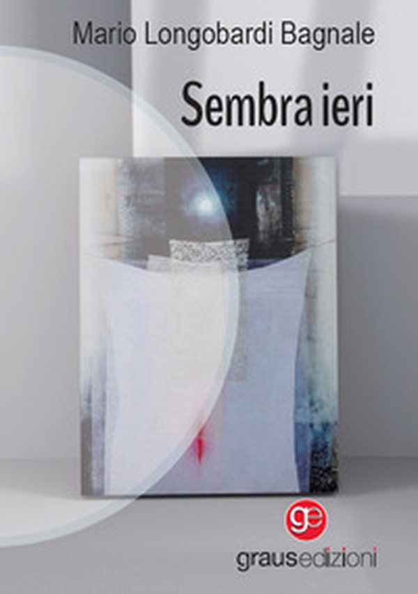 Sembra ieri - Librerie.coop Sembra ieri - Librerie.coop
