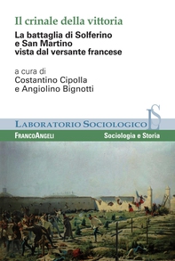 Il crinale della vittoria. La battaglia di Solferino e San Martino vista dal versante francese - Librerie.coop