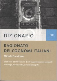 Dizionario ragionato dei cognomi italiani - Librerie.coop