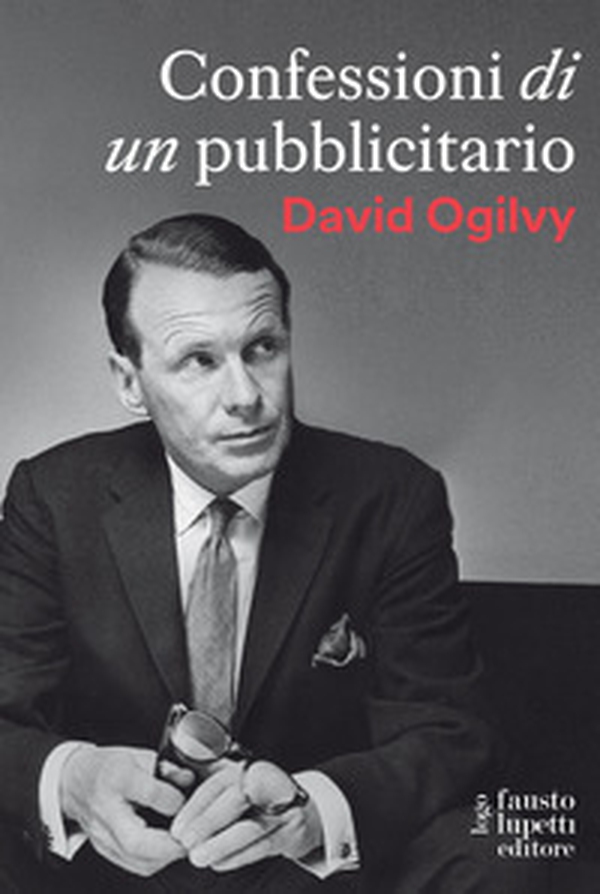 Confessioni di un pubblicitario - Librerie.coop Confessioni di un pubblicitario - Librerie.coop