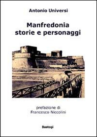 Manfredonia. Storie e personaggi - Librerie.coop