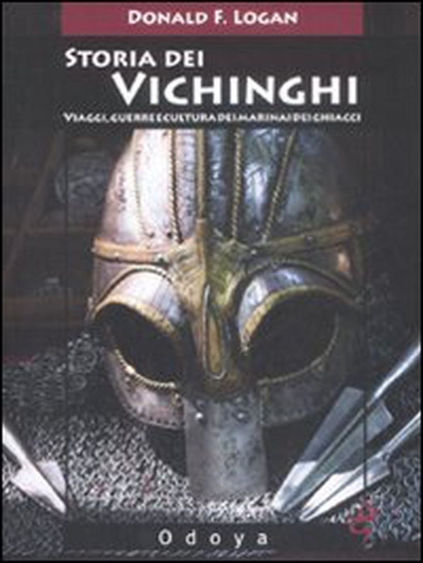 Storia dei vichinghi. Viaggi, guerre e cultura dei marinai dei ghiacci - Librerie.coop Storia dei vichinghi. Viaggi, guerre e cultura dei marinai dei ghiacci - Librerie.coop
