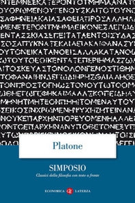 Il Simposio. Testo greco a fronte - Librerie.coop Il Simposio. Testo greco a fronte - Librerie.coop
