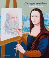 Giuseppe Veneziano. Behind the beauty. Ediz. italiana e inglese - Librerie.coop