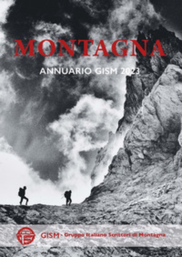 Montagna. Annuario GISM 2023 - Librerie.coop Montagna. Annuario GISM 2023 - Librerie.coop