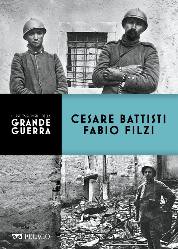 Cesare Battisti - Fabio Filzi - Librerie.coop Cesare Battisti - Fabio Filzi - Librerie.coop