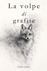 La volpe di grafite - Librerie.coop