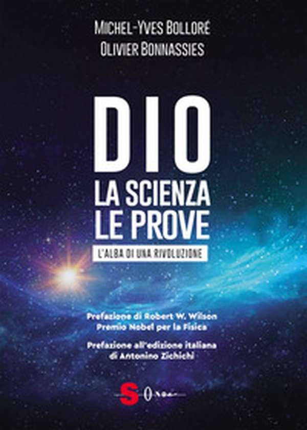 Dio. La scienza, le prove. L'alba di una rivoluzione - Librerie.coop Dio. La scienza, le prove. L'alba di una rivoluzione - Librerie.coop
