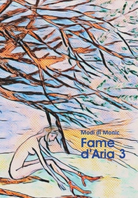 Fame d'aria - Vol. 3 - Librerie.coop