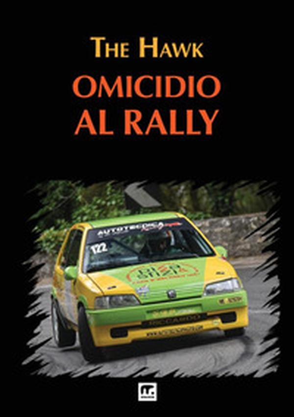 Omicidio al rally - Librerie.coop Omicidio al rally - Librerie.coop