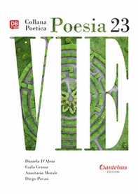 Vie. Collana poetica - Vol. 23 - Librerie.coop Vie. Collana poetica - Vol. 23 - Librerie.coop