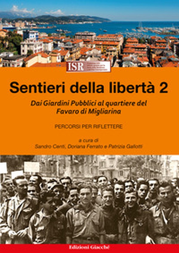 Sentieri della libertà - Vol. 2 - Librerie.coop Sentieri della libertà - Vol. 2 - Librerie.coop