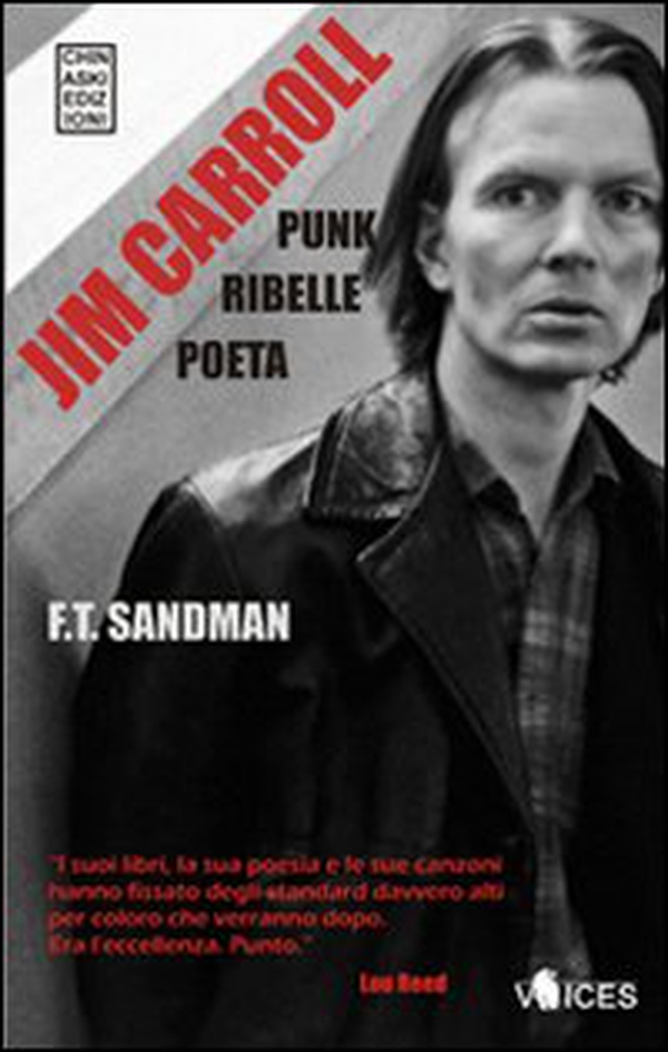 Jim Carroll. Poeta, punk, ribelle - Librerie.coop Jim Carroll. Poeta, punk, ribelle - Librerie.coop