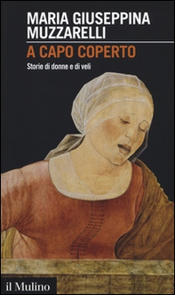 A capo coperto. Storie di donne e di veli - Librerie.coop