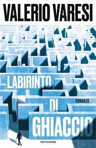 Il labirinto di ghiaccio - Librerie.coop