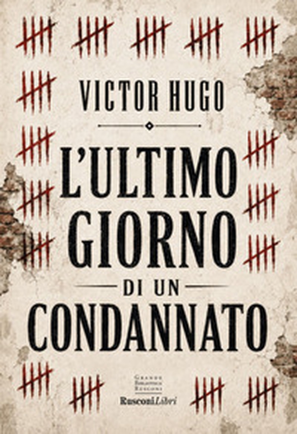 L'ultimo giorno di un condannato - Librerie.coop