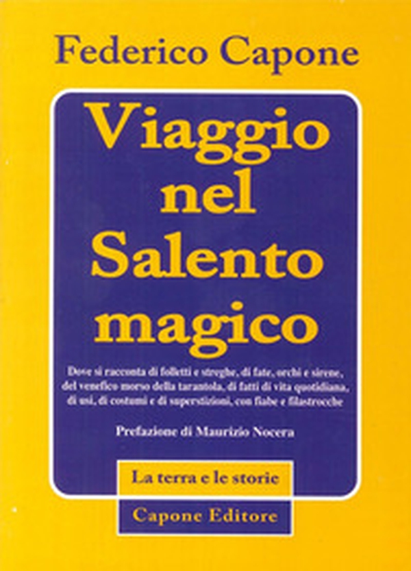 Viaggio nel Salento magico - Librerie.coop Viaggio nel Salento magico - Librerie.coop