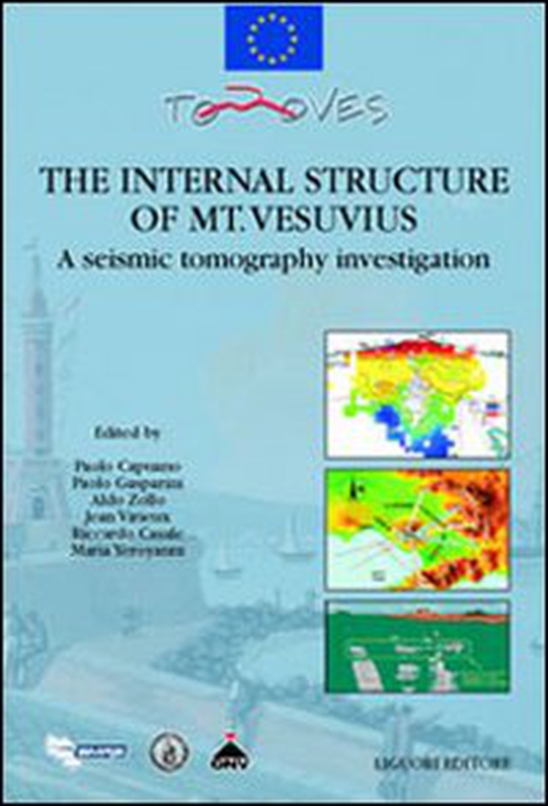 The internal structure of mt. Vesuvius. A seismic tomography investigation - Librerie.coop The internal structure of mt. Vesuvius. A seismic tomography investigation - Librerie.coop