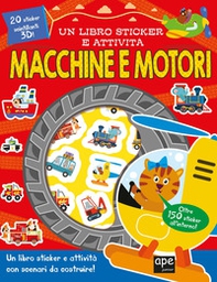 Macchine e motori. Un libro sticker e attività - Librerie.coop