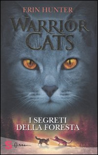 I segreti della foresta. Warrior cats - Librerie.coop