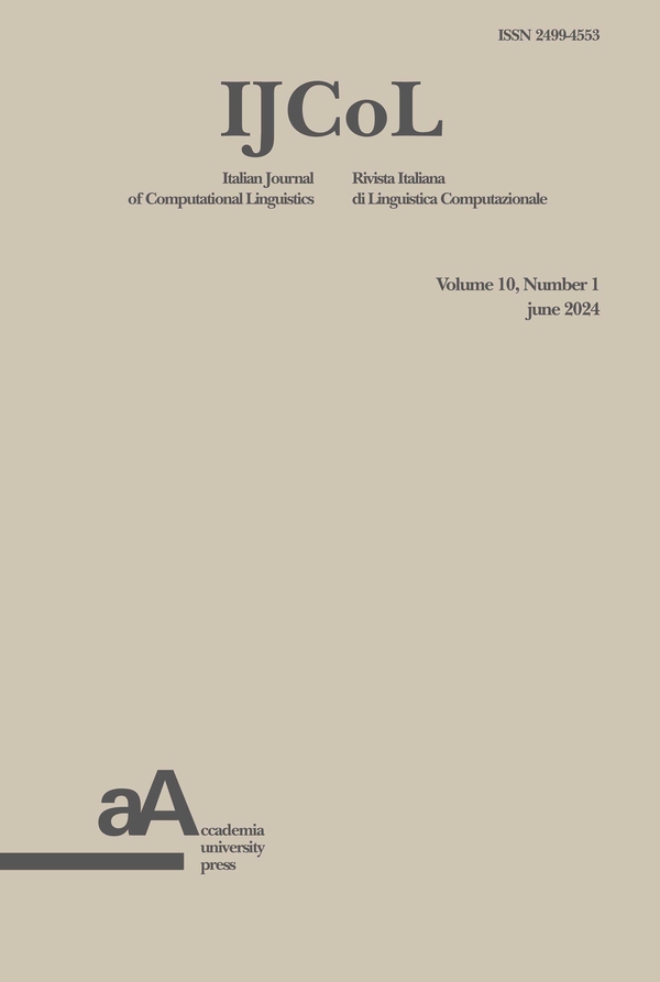 IJCoL - Italian Journal of Computational Linguistics vol. 10, n. 1 june 2024 - Librerie.coop IJCoL - Italian Journal of Computational Linguistics vol. 10, n. 1 june 2024 - Librerie.coop