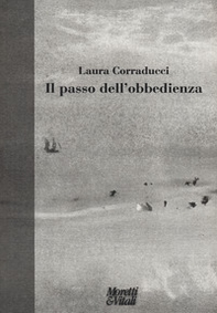 Il passo dell'obbedienza - Librerie.coop