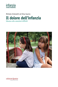 Il dolore dell'infanzia - Librerie.coop