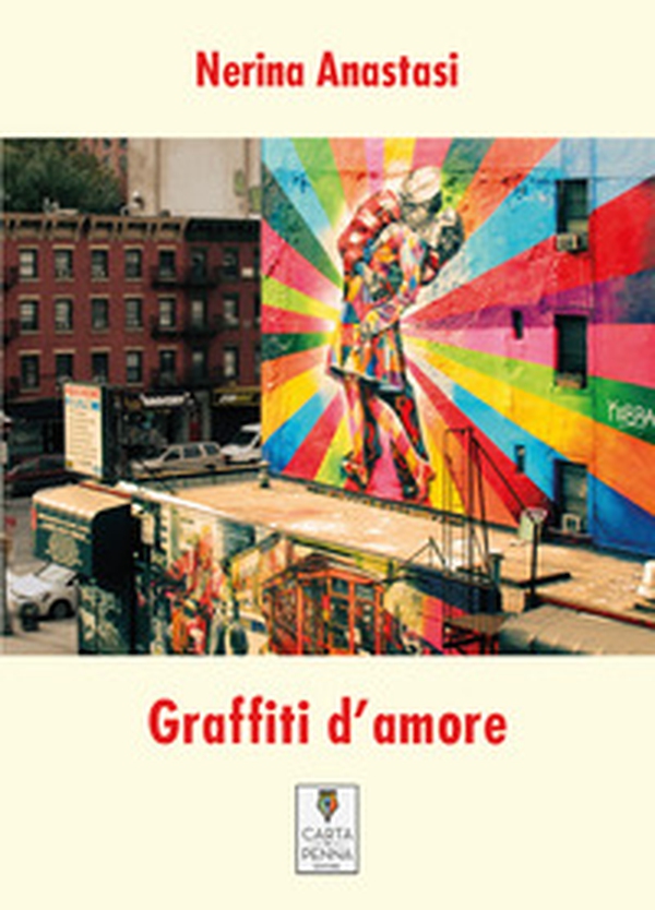 Graffiti d'amore - Librerie.coop Graffiti d'amore - Librerie.coop