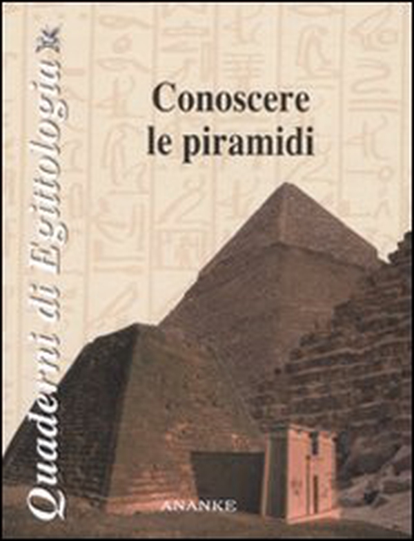 Conoscere le piramidi - Librerie.coop Conoscere le piramidi - Librerie.coop
